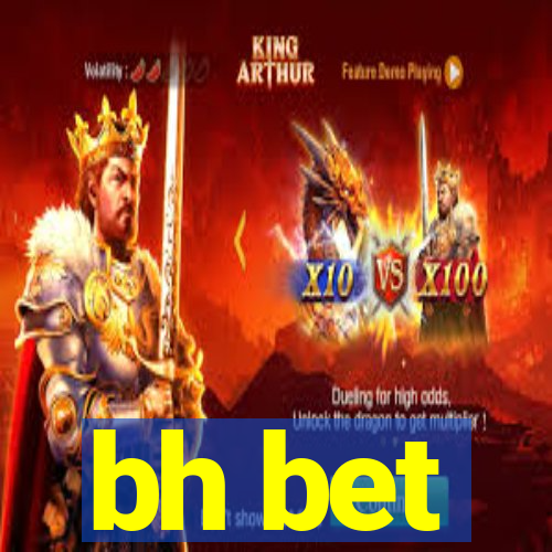 bh bet